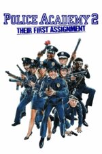 Movie poster for Police Academy 2: Their First Assignment (1985)