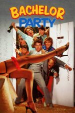 Movie poster for Bachelor Party (1984)