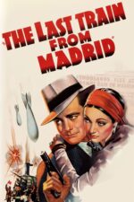 Movie poster for The Last Train from Madrid (1937)