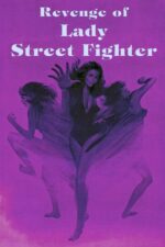 Movie poster for Revenge of Lady Street Fighter (1990)