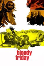 Movie poster for Bloody Friday (1972)