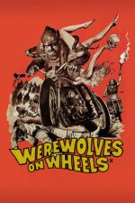 Movie poster for Werewolves on Wheels (1971)